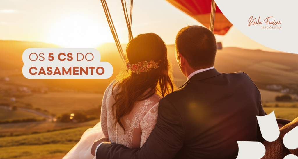 Os 5 Cs do casamento